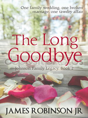 cover image of The Long Goodbye (Johnson Family Chronicles, Book 2)
